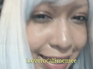 Lovetocallmemee
