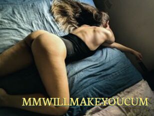 MMWILLMAKEYOUCUM