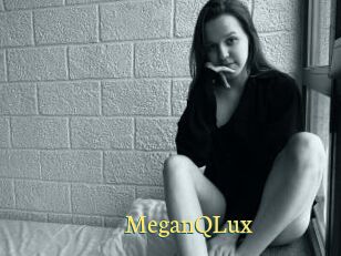 MeganQLux