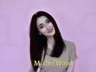 MichelWood