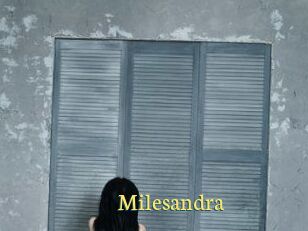 Milesandra