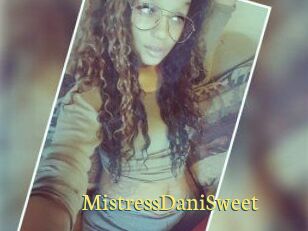 MistressDaniSweet