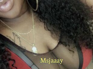 Msjaaay