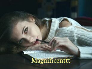 Magnificenttt