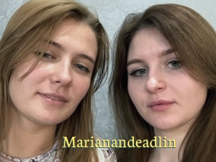 Marianandeadlin