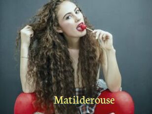 Matilderouse