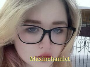Maxinehamlet