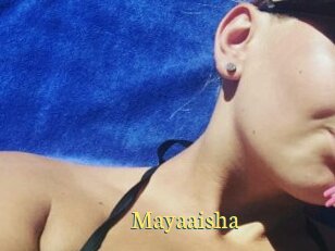Mayaaisha