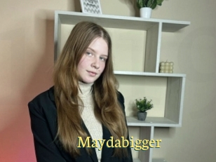 Maydabigger