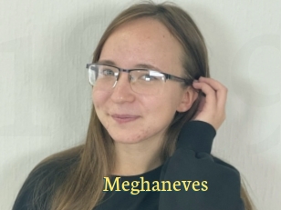 Meghaneves