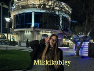 Mikkikubley
