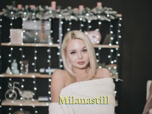 Milanastill