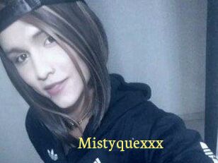 Mistyquexxx