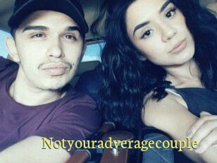Notyouradveragecouple