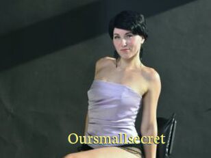 Oursmallsecret