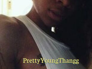 PrettyYoungThangg