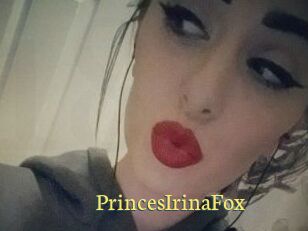 PrincesIrinaFox