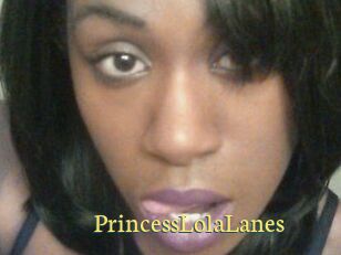PrincessLolaLanes