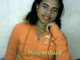Pussywethard