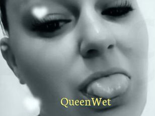 QueenWet