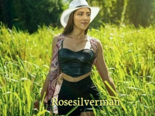 Rosesilverman
