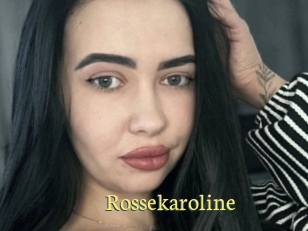 Rossekaroline