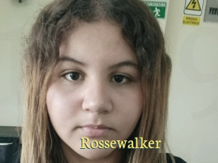 Rossewalker