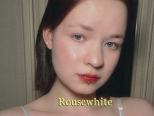 Rousewhite