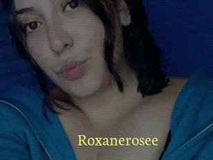 Roxanerosee