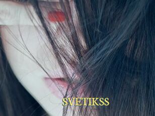 SVETIKSS