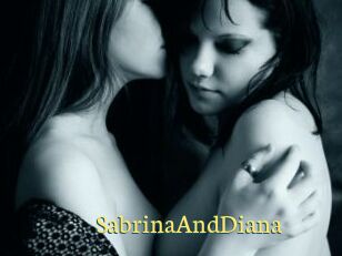 SabrinaAndDiana