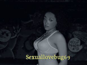 Sexuallovebug69