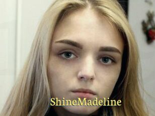 ShineMadeline