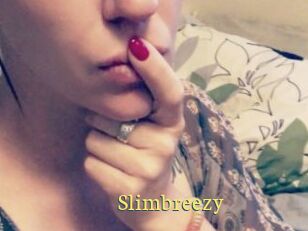 Slimbreezy