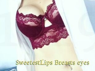SweetestLips_Breasts_eyes