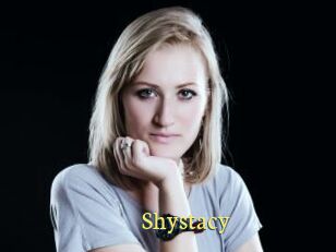 Shystacy