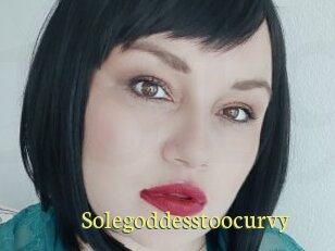Solegoddesstoocurvy