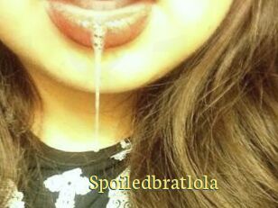 Spoiledbratlola