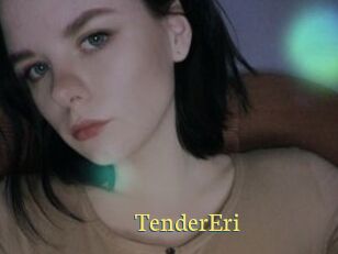 TenderEri