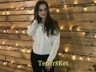 Tener8Ket
