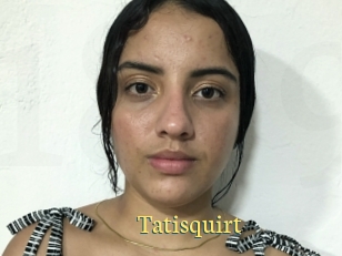 Tatisquirt