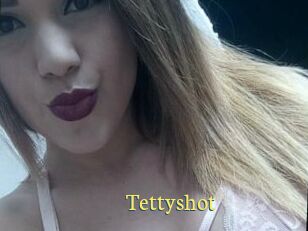 Tettyshot