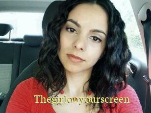 Thegirlonyourscreen_