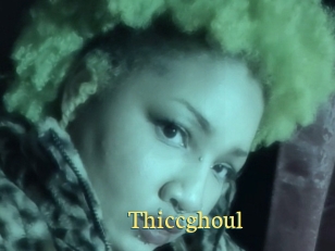 Thiccghoul