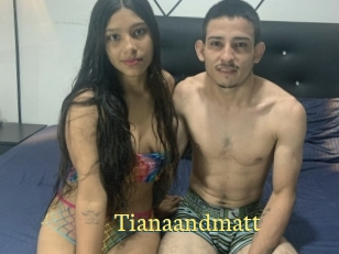 Tianaandmatt