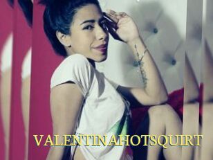 VALENTINAHOTSQUIRT