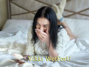 Vikki_WetForU