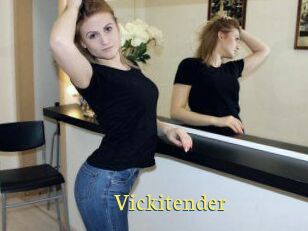 Vickitender
