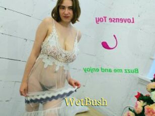 WetBush
