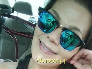 Wetwet44